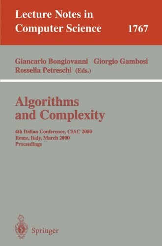 Algorithms and complexity : 4th Italian conference, CIAC 2000, Rome, Italy, March 1-3, 2000. Proceedings