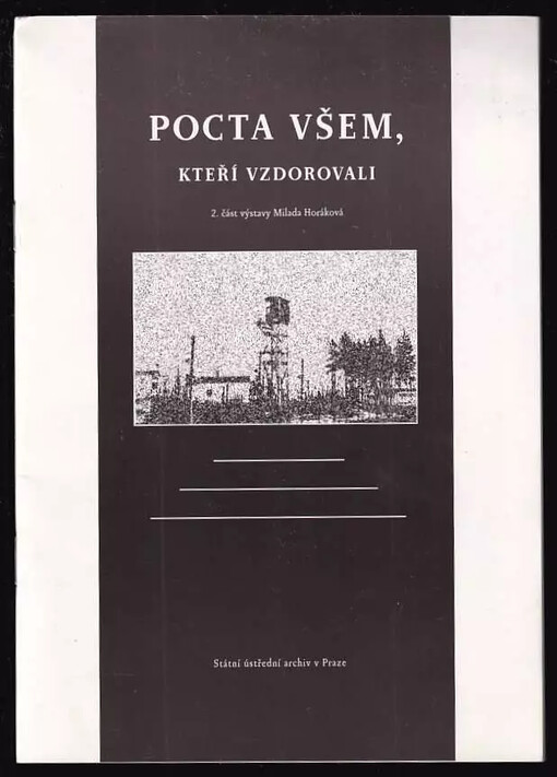 Pocta všem, kteří vzdorovali