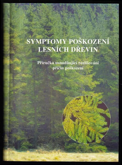Symptomy poškození lesních dřevin