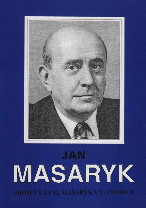 Jan Masaryk :projevy Jana Masaryka v Americe