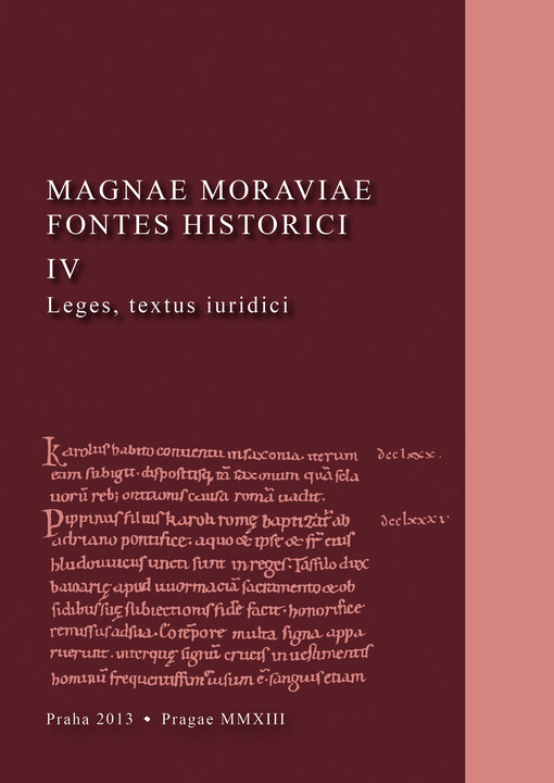 Prameny k dějinám Velké Moravy.IV,Zákony, právní texty