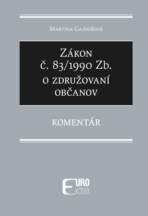 Zákon č. 83/1990 Zb. o združovaní občanov : komentár