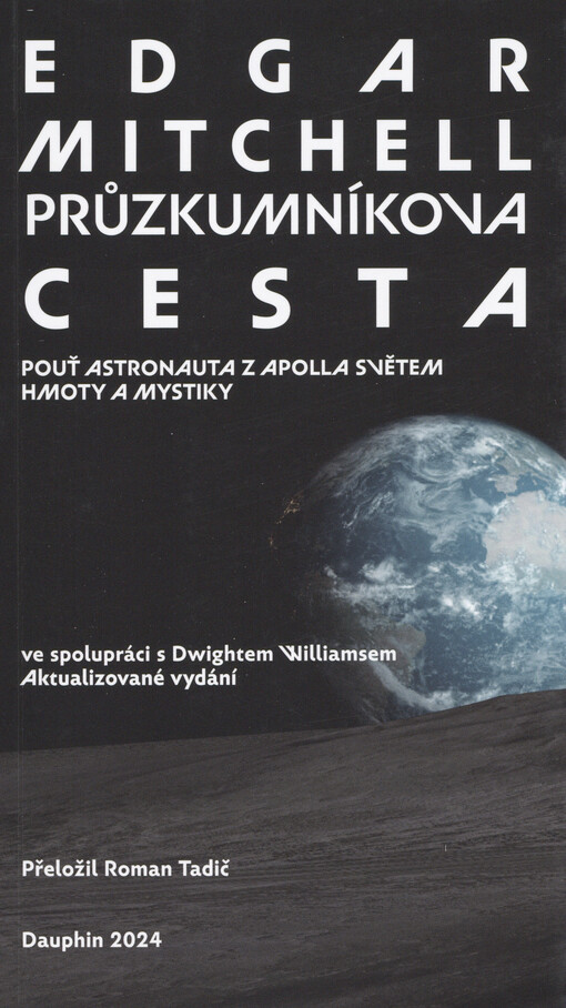 Průzkumníkova cesta : pouť astronauta z Apolla světem hmoty a mystiky