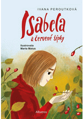 Isabela a červené šípky  (odkaz v elektronickém katalogu)