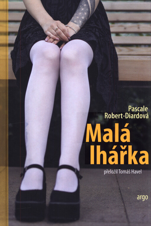 Malá lhářka Pascale Robert-Diardová ; přeložil Tomáš Havel