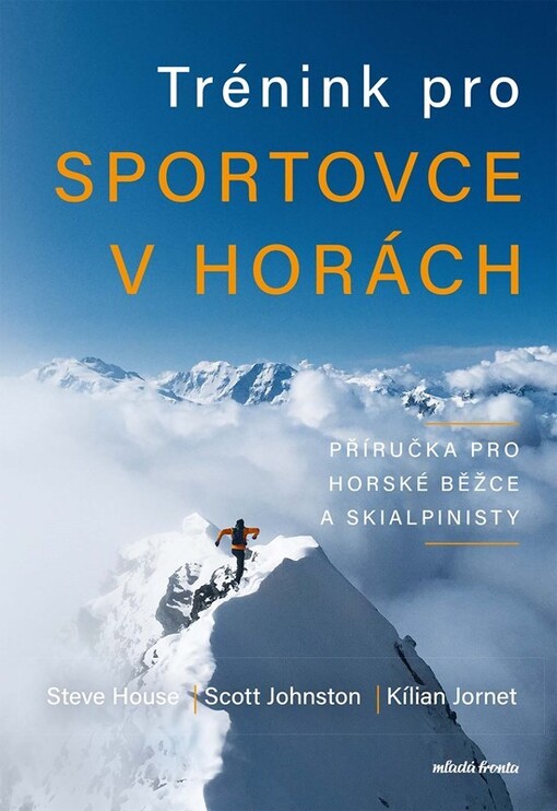 Trénink pro sportovce v horách : příručka pro horské běžce a skialpinisty