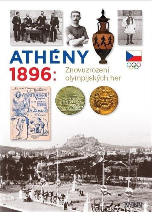 Athény 1896 : znovuzrození olympijských her