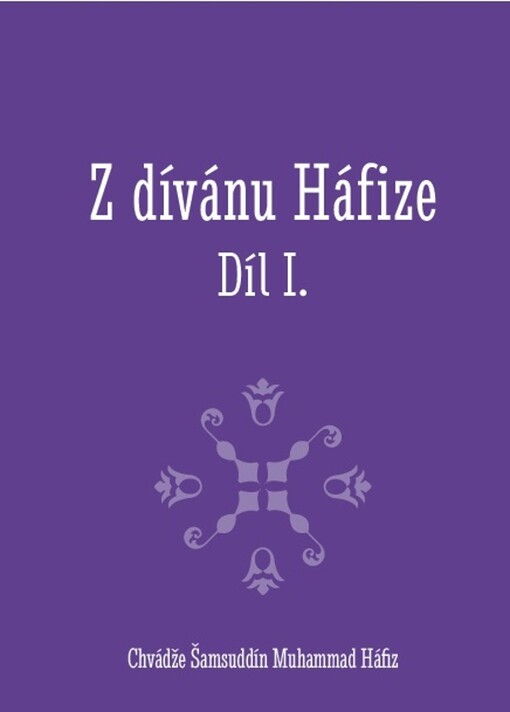Z dívánu Háfize. Díl první