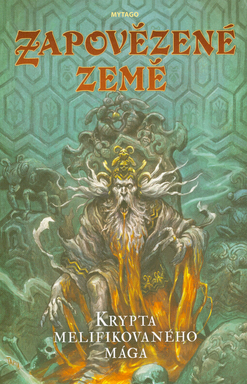 Zapovězené země. Krypta melifikovaného mága
