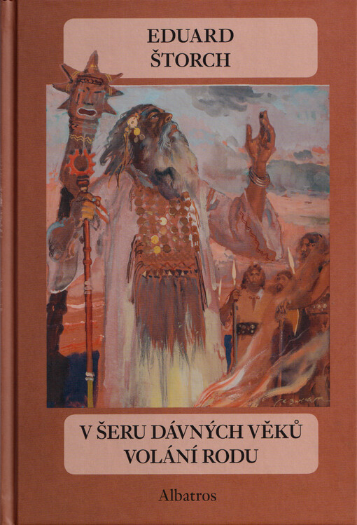 V šeru dávných věků ; Volání rodu : příběh z doby bronzové