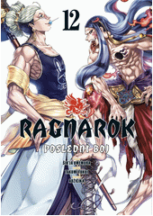 Ragnarok : poslední boj. 12  (odkaz v elektronickém katalogu)