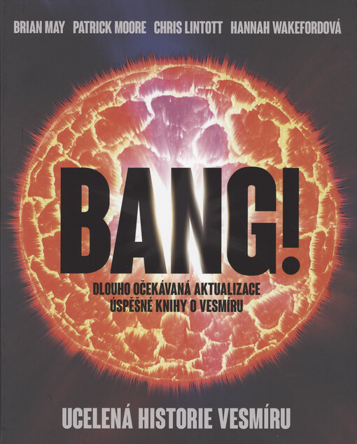 Bang! : ucelená historie vesmíru