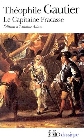Le Capitaine Fracasse (French Edition)