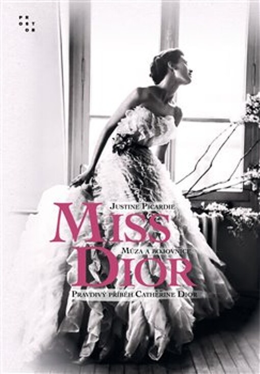 Miss Dior : múza a bojovnice : pravdivý příběh Catherine Dior
