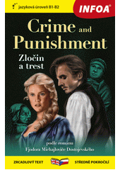 Crime and punishment = Zločin a trest  (odkaz v elektronickém katalogu)