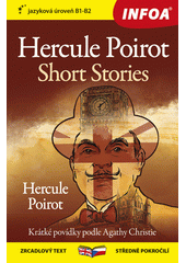Hercule Poirot : short stories = Hercule Poirot : krátké povídky  (odkaz v elektronickém katalogu)