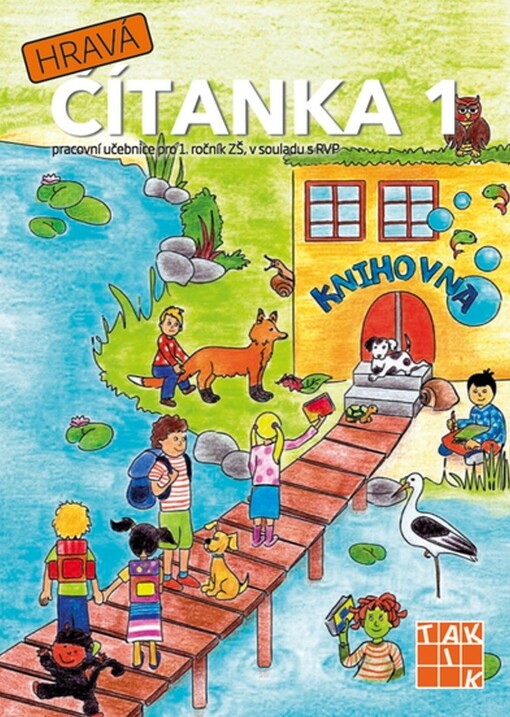Hravá čítanka 1 : pracovní učebnice pro 1. ročník ZŠ : v souladu s RVP