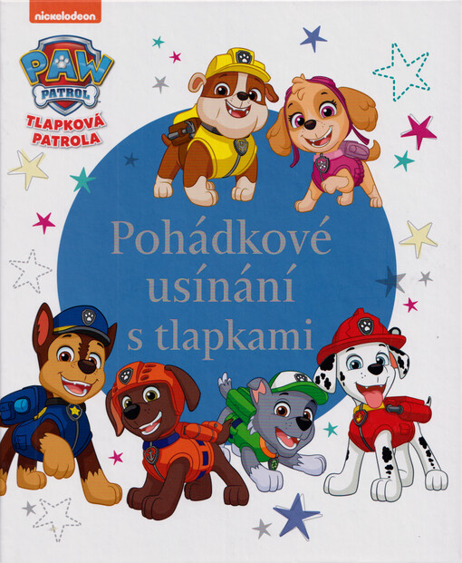 Tlapková patrola. Pohádkové usínání s tlapkami