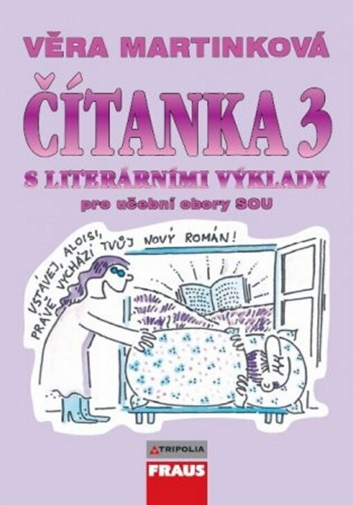 Čítanka 3 s literárními výklady: pro učební obory : 3. ročník