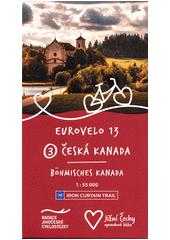 Eurovelo 13. 3, Česká Kanada = Böhmisches Kanada  (odkaz v elektronickém katalogu)
