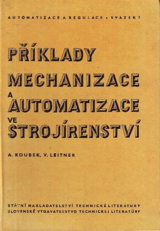 Příklady mechanizace a automatizace ve strojírenství