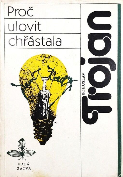 Proč ulovit chřástala :[sbírka povídek]