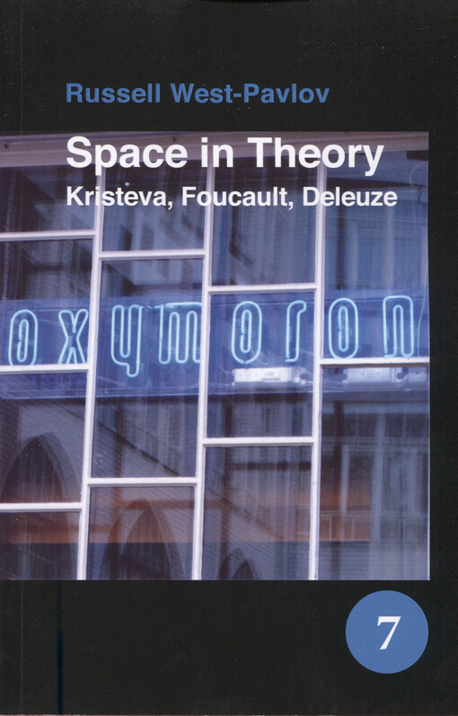 Space in theory : Kristeva, Foucault, Deleuze