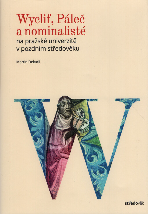 Wycliff, Páleč a nominalisté na pražské univerzitě v pozdním středověku