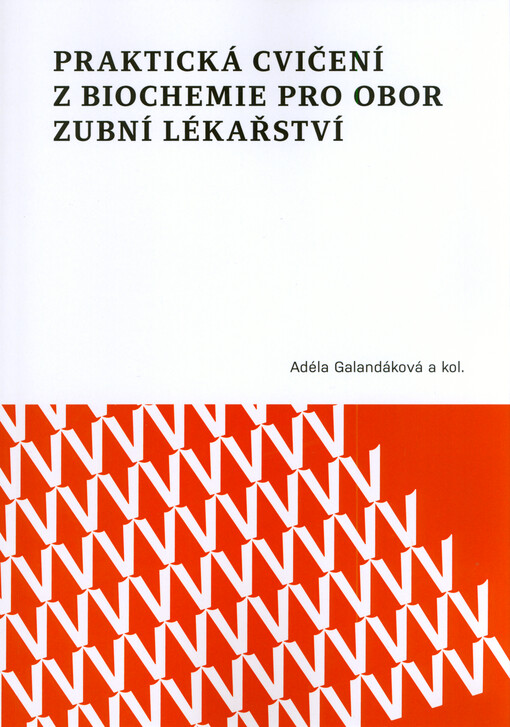 Praktická cvičení z biochemie pro obor zubní lékařství