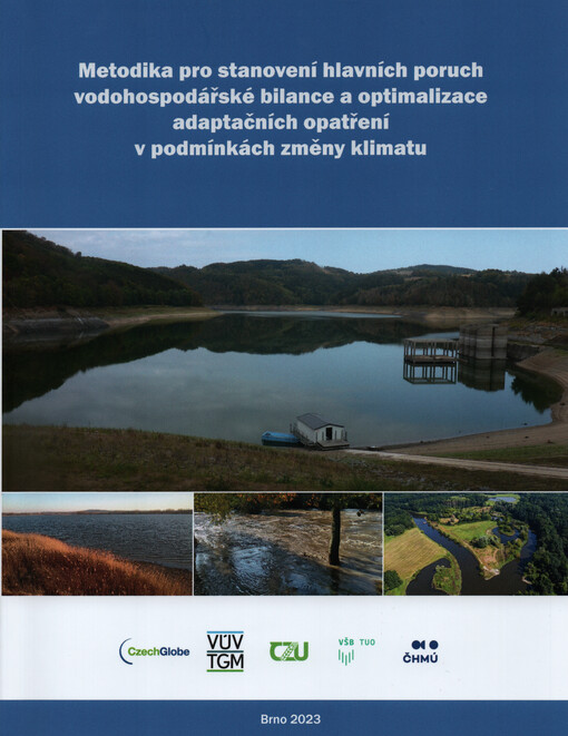 Metodika pro stanovení hlavních poruch vodohospodářské bilance a optimalizace adaptačních opatření v podmínkách změny klimatu