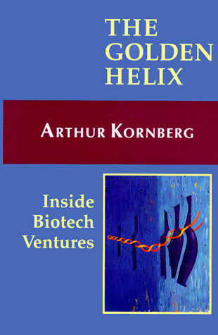 The golden helix :inside biotech ventures
