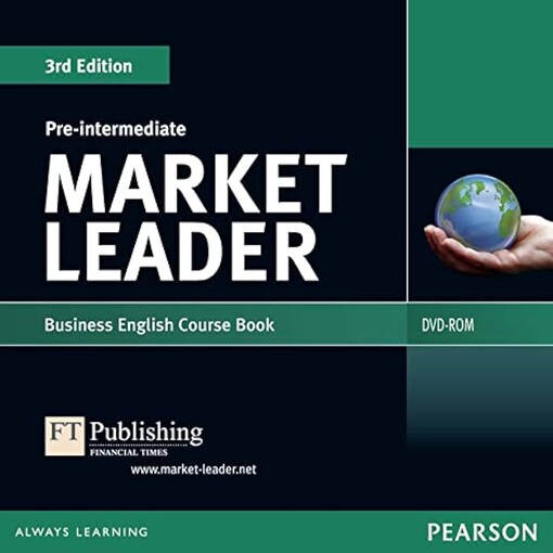 Market leader :pre-intermediate : business English, course book ; DVD-ROM