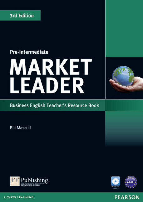 Market leader :pre-intermediate : business English, teacher’s resource book