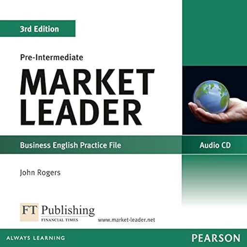Market leader :pre-intermediate : business English, practice file ; audio CD