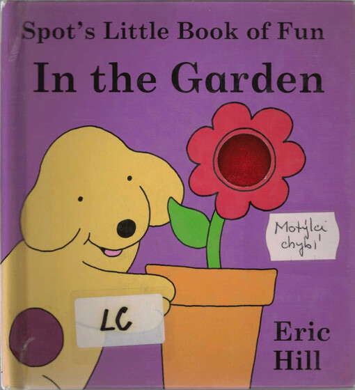 Spot's Little Book of Fun. In the Garden