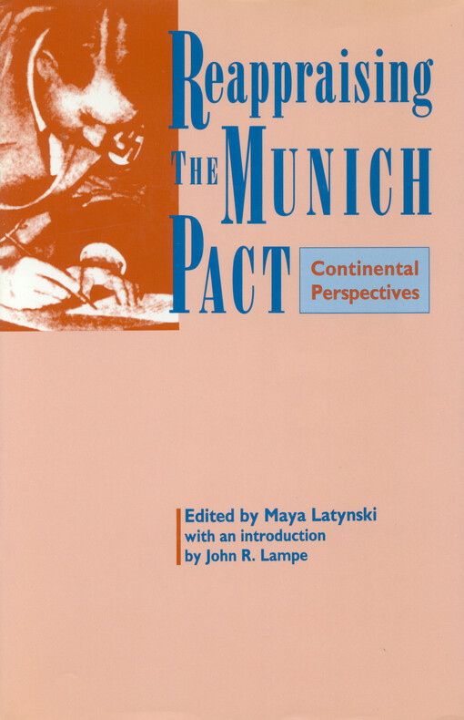 Reappraising the Munich Pact : continental perspectives