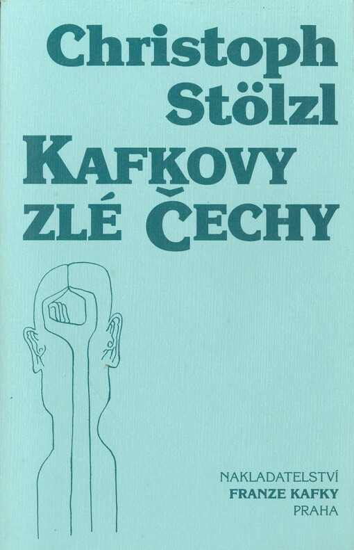 Kafkovy zlé Čechy: k sociální historii pražského žida