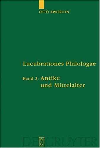 Antike Und Mittelalter (Untersuchungen Zur Antiken Literatur Und Geschichte) (v. 2) (German Edition)