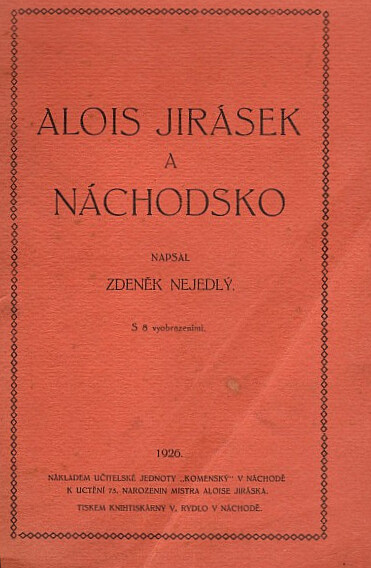 Alois Jirásek a Náchodsko