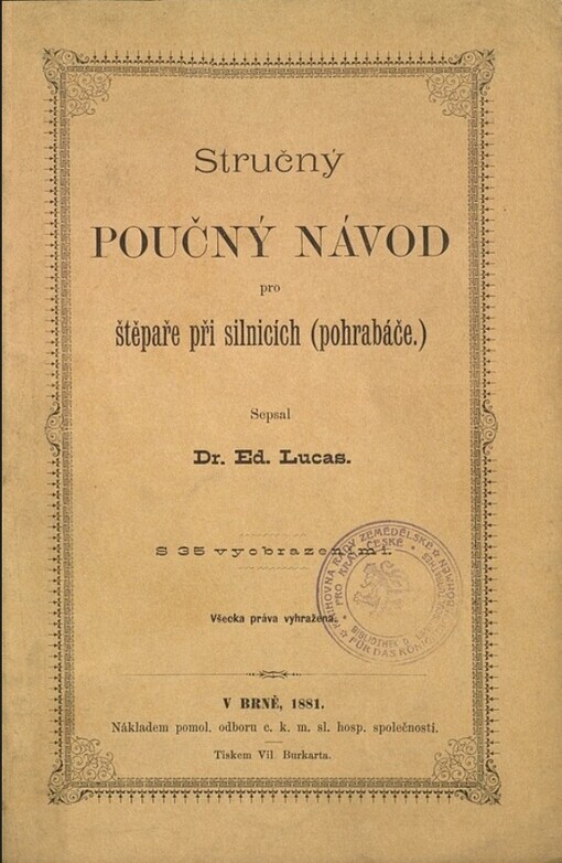 Stručný poučný návod pro štěpaře při silnicích (pohrabáče)