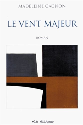Le vent majeur: Roman (French Edition)