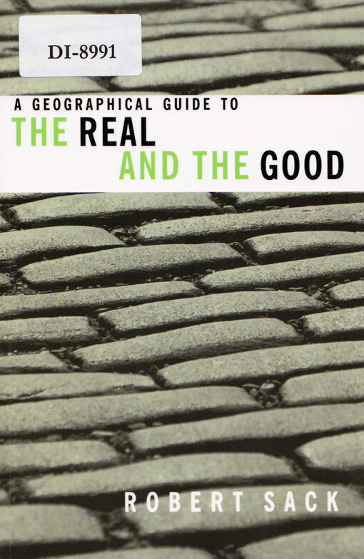 A geographical guide to the real and the good