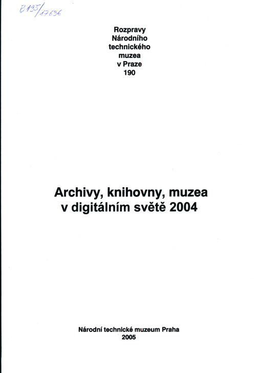 Archivy, knihovny, muzea v digitálním světě 2004