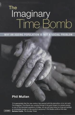 The Imaginary Time Bomb: Why an Ageing Population is Not a Social Problem