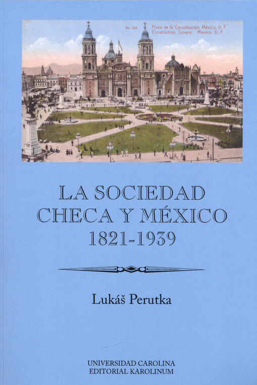 La sociedad checa y México 1821-1939