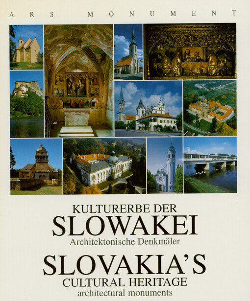 Kulturerbe der Slowakei : architektonische Denkmäler = Slovakia's cultural heritage : architectural monuments