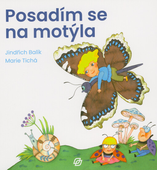 Posadím se na motýla