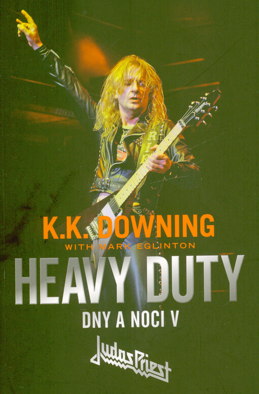 Heavy duty : dny a noci v Judas Priest