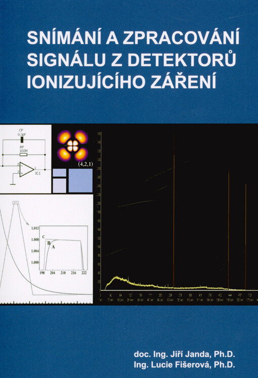 Snímání a zpracování signálu z detektorů ionizujícího záření