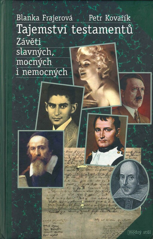 Tajemství testamentů: závěti slavných, mocných i nemocných